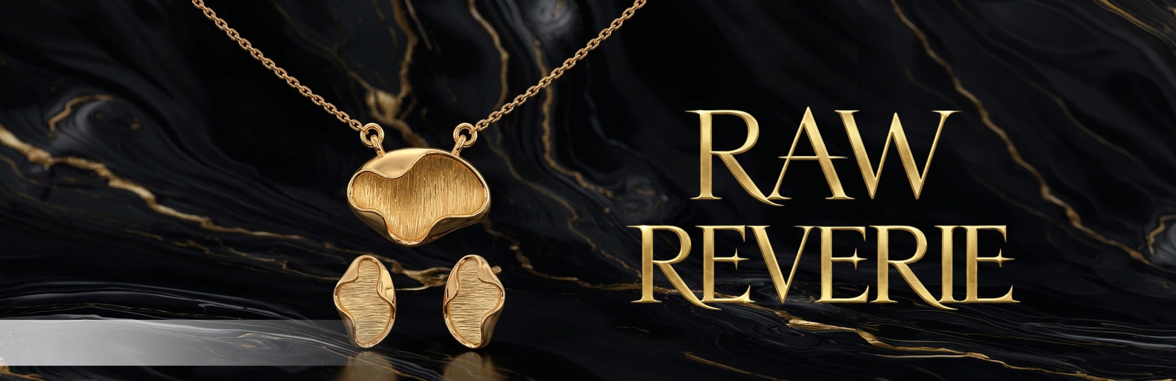 Raw Reverie Collection